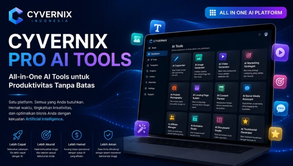 Cyvernix Indonesia Perkenalkan Cyvernix Pro AI Tools, Platform AI All-in-One untuk Meningkatkan Produktivitas Bisnis
